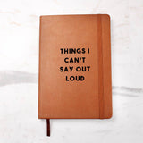 Things I Can't Say Out Loud, Leather Journal, Mental Health Journal, Wellness Journal, Funny Notebook, Coworker Gift, Anxiety Journal