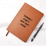 Things I Can't Say Out Loud, Leather Journal, Mental Health Journal, Wellness Journal, Funny Notebook, Coworker Gift, Anxiety Journal